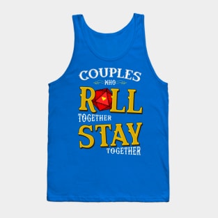 Couples who Roll together Stay together Tank Top